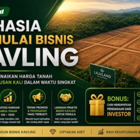 Rahasia Memulai Bisnis Kavling Omset Milyaran